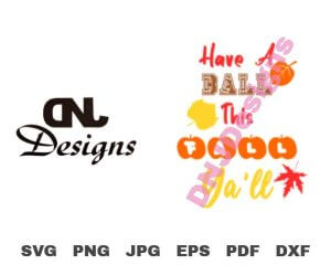 DNJDesigns - Some of Our Work - Have A Ball This Fall Yall Etsy Thumbnail