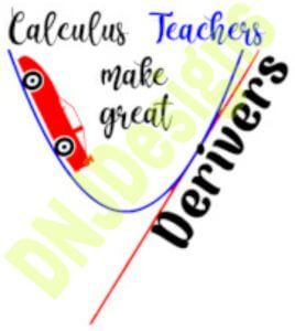Calculus Teachers Make Great Derivers watermark